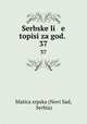 Serbske li e topisi za god. .. 37, Matica srpska (Novi Sad, Serbia) 