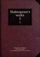 Shakespeare`s works. 3, Shakespeare, William, 1564-1616,Rolfe, W. J. (William James), 1827-1910, ed 