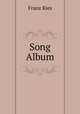 Song Album, Franz Ries 