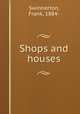 Shops and houses, Swinnerton, Frank, 1884- 