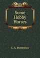 Some Hobby Horses, C.A. Montresor 