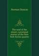 The soul of the street; correlated stories of the New York Syrian quarter, Duncan Norman 