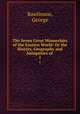 The Seven Great Monarchies of the Eastern World: Or the History, Geography and Antiquities of .. 1, Rawlinson, George 