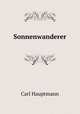 Sonnenwanderer, Carl Hauptmann 
