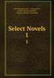Select Novels. 1, John Hawkesworth , Clara Reeve, Tobias George Smollett, Thomas -Simon Gueullette 