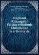 Stephani Rittangelii Veritas religionis Christianae in articulis de ., Johann Stephan Rittangel, Wibius Bleck , Johannes van der Waeyen 