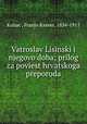 Vatroslav Lisinski i njegovo doba; prilog za poviest hrvatskoga preporoda, Franjo Ksaver Kuhac? 