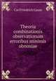 Theoria combinationis observationum erroribus minimis obnoxiae, Carl Friedrich Gauss 