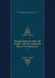 Voyage dans les mers de l`Inde: Fait Par Ordre Du Roi, A l`occasion du .. 1, Guillaume J.H.J. Baptiste le Gentil de la Galaisiere 