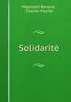 Solidarite, Hippolyte Renaud , Charles Fourier 