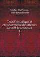 Trait historique et chronologique des dixmes suivant les conciles .. 1, Michel Du Perray , Jean-Louis Brunet 