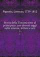 Storia della Toscana sino al principato; con diversi saggi sulle scienze, lettere e arti. 1, Pignotti, Lorenzo, 1739-1812 