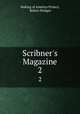 Scribner`s Magazine. 2, Making of America Project, Robert Bridges 