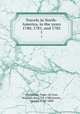 Travels in North-America, in the years 1780, 1781, and 1782. 1, Franc?ois Jean Chastellux 