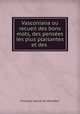 Vasconiana ou recueil des bons mots, des pensees les plus plaisantes et des ., Francois Salvat de Montfort 