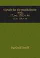 Signale fr die musikalische Welt. 17, no. 138; v. 46, Bartholf Senff 