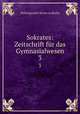 Sokrates: Zeitschrift fr das Gymnasialwesen. 3, Philologischer Verein zu Berlin 