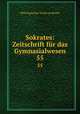 Sokrates: Zeitschrift fr das Gymnasialwesen. 55, Philologischer Verein zu Berlin 