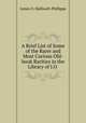 A Brief List of Some of the Rarer and Most Curious Old-book Rarities in the Library of J.O ., Halliwell-Phillipps, J. O. (James Orchard), 1820-1889 