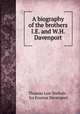A biography of the brothers I.E. and W.H. Davenport, Thomas Low Nichols , Ira Erastus Davenport 