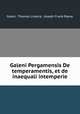 Galeni Pergamensis De temperamentis, et de inaequali intemperie, Galen, Thomas Linacre, Joseph Frank Payne 