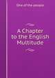 A Chapter to the English Multitude., One of the people 