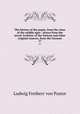 The history of the popes, from the close of the middle ages : drawn from the secret Archives of the Vatican and other original sources; from the German. 17, Ludwig Freiherr von Pastor 