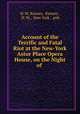 Account of the Terrific and Fatal Riot at the New-York Astor Place Opera House, on the Night of ., H. M. Ranney, Ranney , H. M., New York , pub 