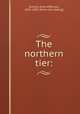 The northern tier:, Jenkins, Evan Jefferson, 1832-1899. [from old catalog] 