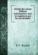 Abrege des causes celebres & interessantes: avec les jugemens qui les ont decidees, P. F. Besdel 