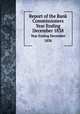 Report of the Bank Commissioners. Year Ending December 1838, Massachusetts. Bank Commissioners,Massachusetts. Bank Commissioners. Annual report of the Bank Commissioners 