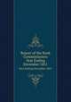 Report of the Bank Commissioners. Year Ending December 1851, Massachusetts. Bank Commissioners,Massachusetts. Bank Commissioners. Annual report of the Bank Commissioners 