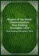 Report of the Bank Commissioners. Year Ending December 1854, Massachusetts. Bank Commissioners,Massachusetts. Bank Commissioners. Annual report of the Bank Commissioners 