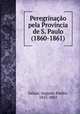 Peregrinacao pela Provincia de S. Paulo (1860-1861), Augusto Emilio Zaluar 