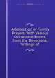 A Collection of Family Prayers: With Various Occasional Forms, from the Devotional Writings of ., Samuel Palmer , Southern Association of Ministers in the County of Hampshire , Mass 