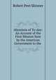 Abyssinia of To-day: An Account of the First Mission Sent by the American Government to the ., Robert Peet Skinner 