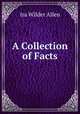 A Collection of Facts, Ira Wilder Allen 