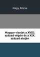 Magyar viselet a XVIII. szazad vegen es a XIX. szazad elejen, Nagy, Rozsa 