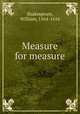 Measure for measure, Shakespeare, William, 1564-1616 