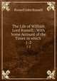 The Life of William Lord Russell;: With Some Account of the Times in which .. 1-2, Russell, John Russell, Earl, 1792-1878 