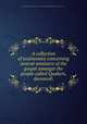 A collection of testimonies concerning several ministers of the gospel amongst the people called Quakers, deceased;, London Yearly Meeting (Society of Friends),Pre-1801 Imprint Collection (Library of Congress) DLC 