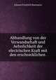 Abhandlung von der Verwandsehaft und Aehnlichkeit der electrischen Kraft mit den erschrecklichen ., Johann Friedrich Hartmann 