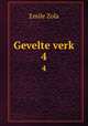 Gevelte verk. 4, Zola, Emile, 1840-1902 
