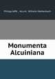 Monumenta Alcuiniana, Philipp Jaffe 