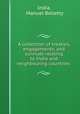 A collection of treaties, engagements, and sunnuds relating to India and neighbouring countries ., India, Manuel Belletty 
