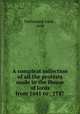 A compleat collection of all the protests made in the House of lords from 1641 to . 1747, Parliament lords , proc 