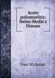 Acute poliomyelitis: Heine-Medin