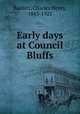 Early days at Council Bluffs, Babbitt, Charles Henry, 1843-1925 