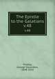 The Epistle to the Galatians. v.48, Findlay, George Gillanders, 1848-1919 