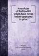 Anecdotes of Buffalo Bill which have never before appeared in print, Winget, D. H. (De Witt Harris), 1850- 